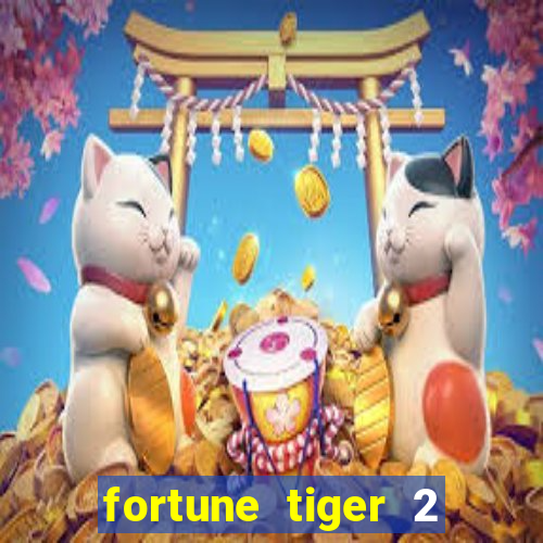 fortune tiger 2 revenge demo